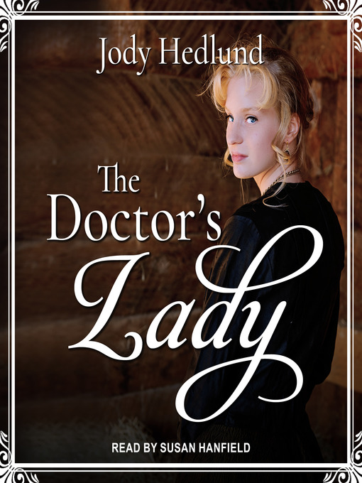 Title details for The Doctor's Lady by Jody Hedlund - Wait list